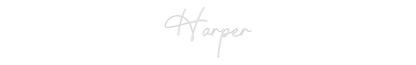 Custom Neon: Harper
