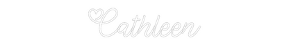 Custom Neon: Cathleen