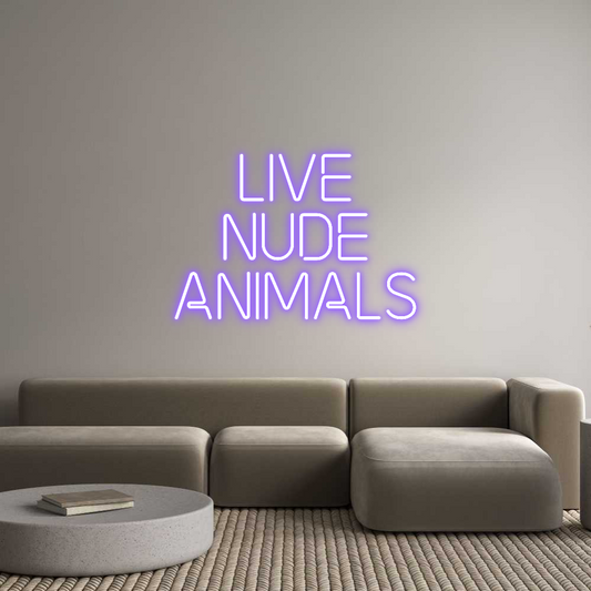 Custom Neon: LIVE
NUDE
A...