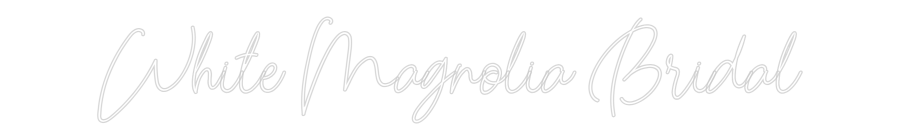 Custom Neon: White Magnoli...