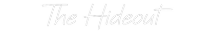 Custom Neon: The Hideout