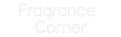 Custom Neon: Fragrance 
C...