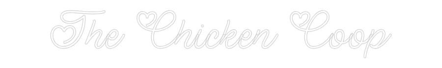 Custom Neon: The Chicken C...