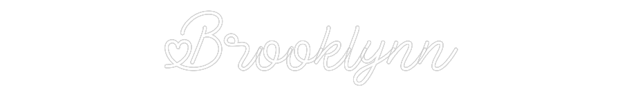 Custom Neon: Brooklynn