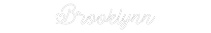 Custom Neon: Brooklynn