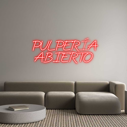 Custom Neon:   PULPERÍA 
...