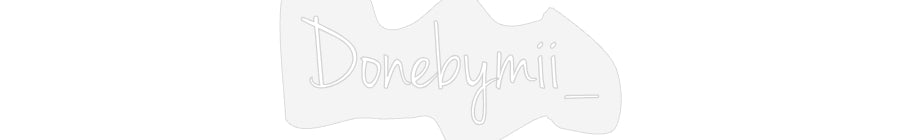 Custom Neon: Donebymii_