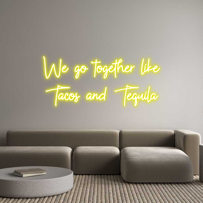 Custom Neon: We go togethe...