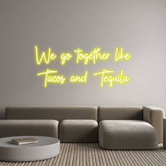 Custom Neon: We go togethe...