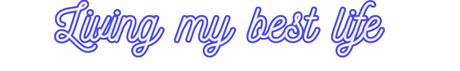 Custom Neon: Living my bes...