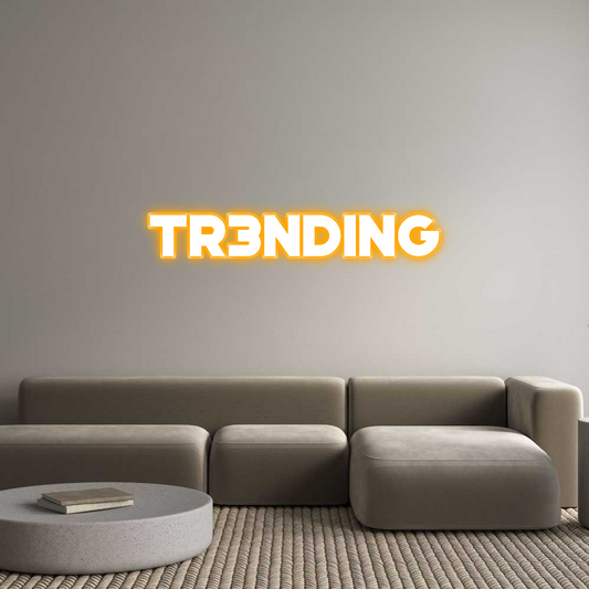 Custom Neon: Tr3nding