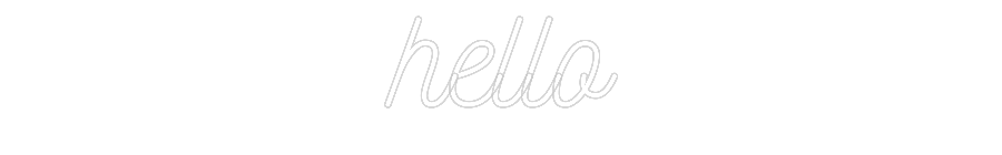 Custom Neon: hello