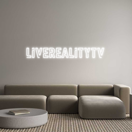 Custom Neon: Liverealitytv