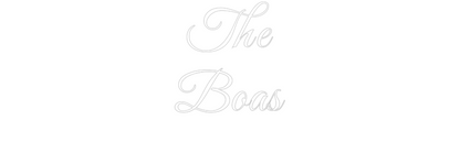 Custom Neon: The
Boas