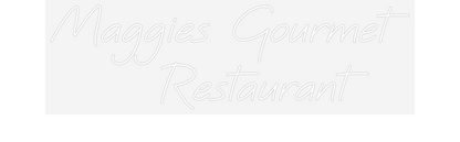Custom Neon: Maggies Gourm...