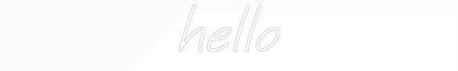Custom Neon: hello