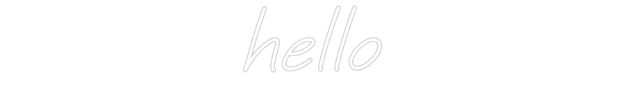 Custom Neon: hello