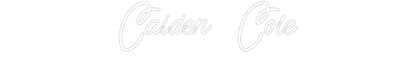 Custom Neon: Caiden Cole
