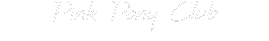 Custom Neon: Pink Pony Club