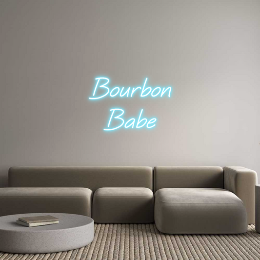 Custom Neon: Bourbon
Babe