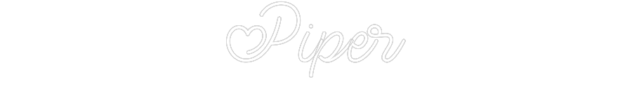 Custom Neon: Piper
