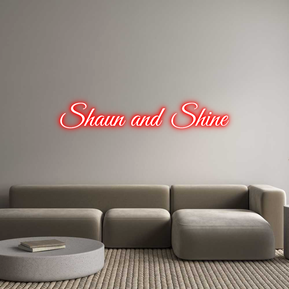 Custom Neon: Shaun and Shine