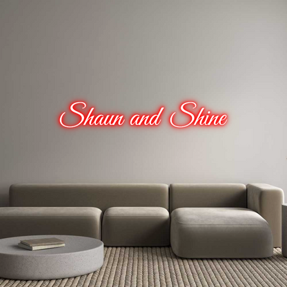 Custom Neon: Shaun and Shine