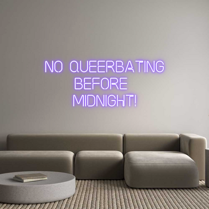 Custom Neon: No Queerbatin...