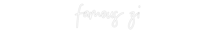 Custom Neon: famous zi