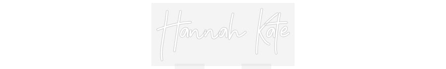 Custom Neon: Hannah Kate