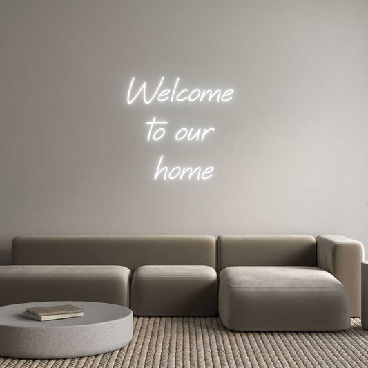 Custom Neon: Welcome 
to ...