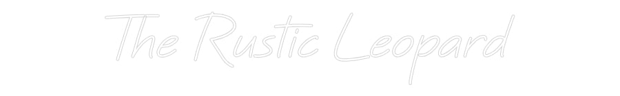 Custom Neon: The Rustic Le...