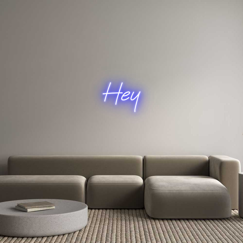 Custom Neon: Hey