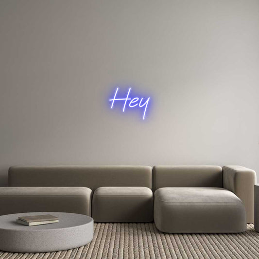 Custom Neon: Hey