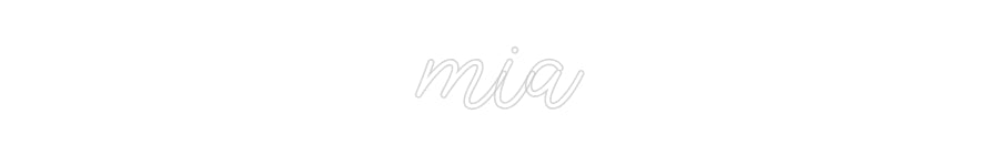 Custom Neon: mia