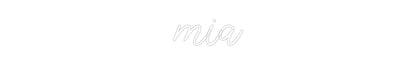 Custom Neon: mia