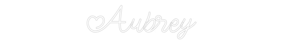Custom Neon: Aubrey